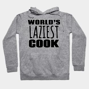 World's Laziest Cook Hoodie